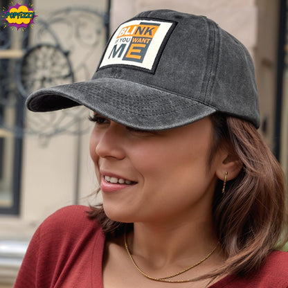 Popfizzy Blink if You Want Me Hat for Men and Women, Fun Unisex Cotton Baseball Cap with Funny Sayings, Great Gift for Adults