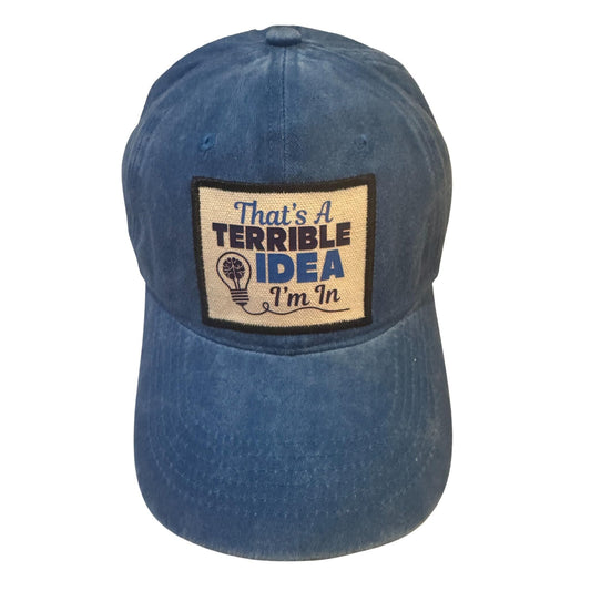 Popfizzy Terrible Idea I’m in Funny Hat for Men and Women, Adult Humor Cap, Adjustable Baseball Cap, Funny Gifts for Adults